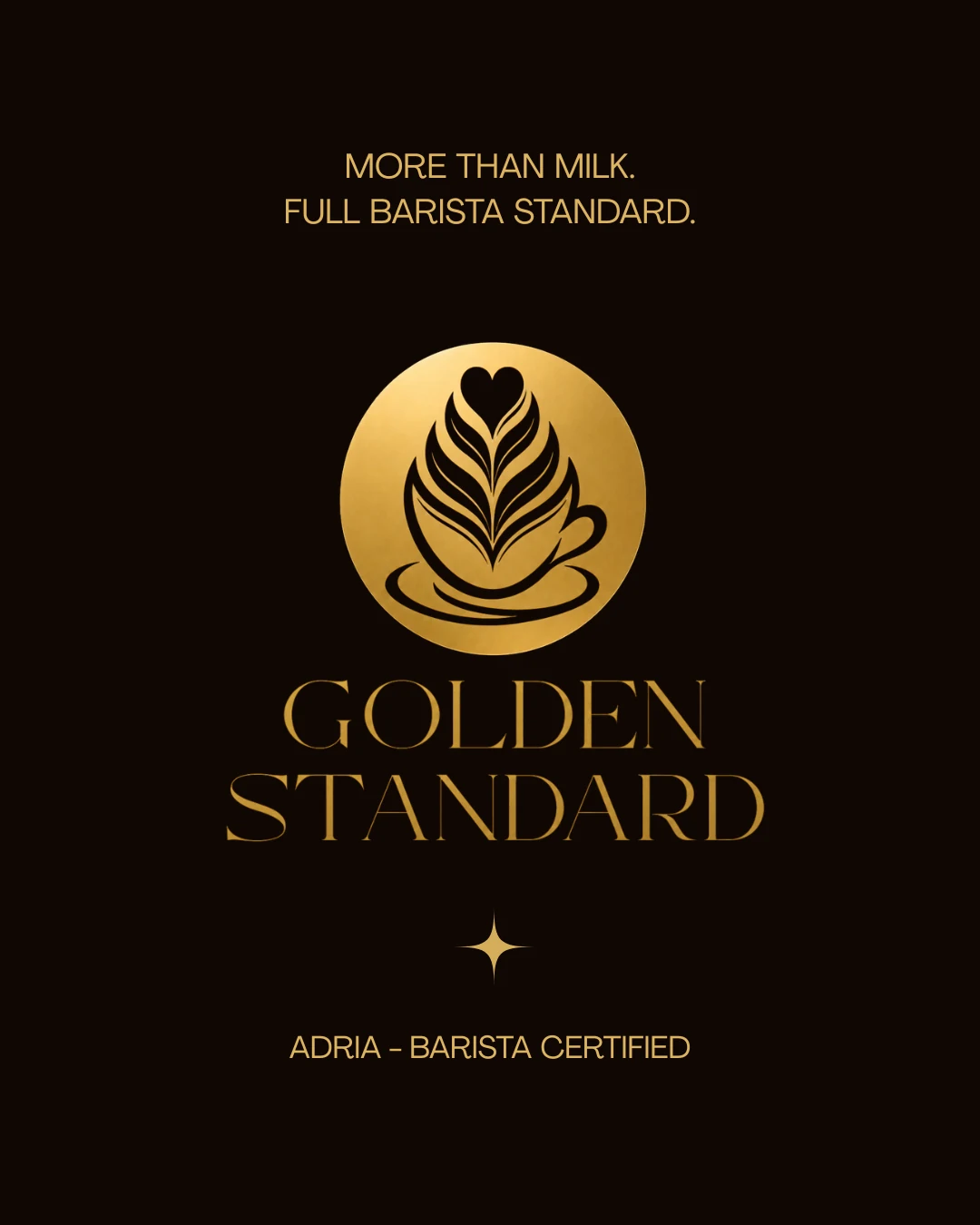 Golden Standard — More than milk. Full barista standard.